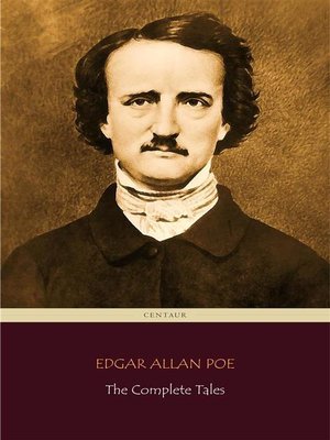 cover image of Edgar Allan Poe--The Complete Tales (Centaur Classics)